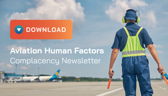 Download Aviation Human Factors Complacency Newsletter