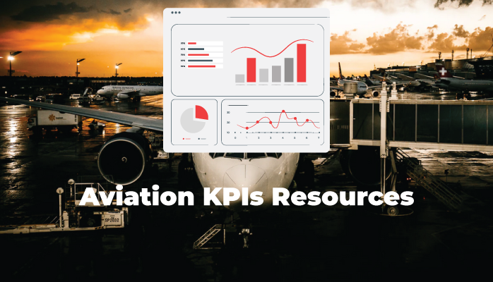 Aviation Key Performance Indicators (SPI/KPIs) Download Resources