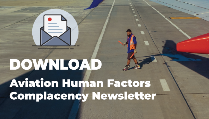 Download Aviation Human Factors Complacency Newsletter